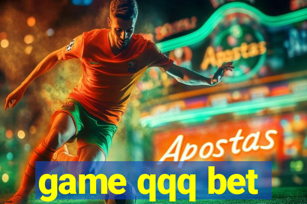 game qqq bet
